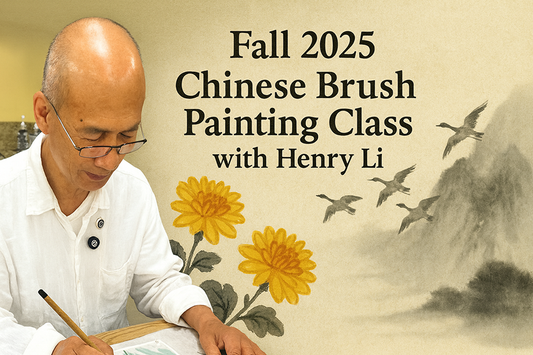 Fall 2025 Chinese Brush Painting with Henry Li