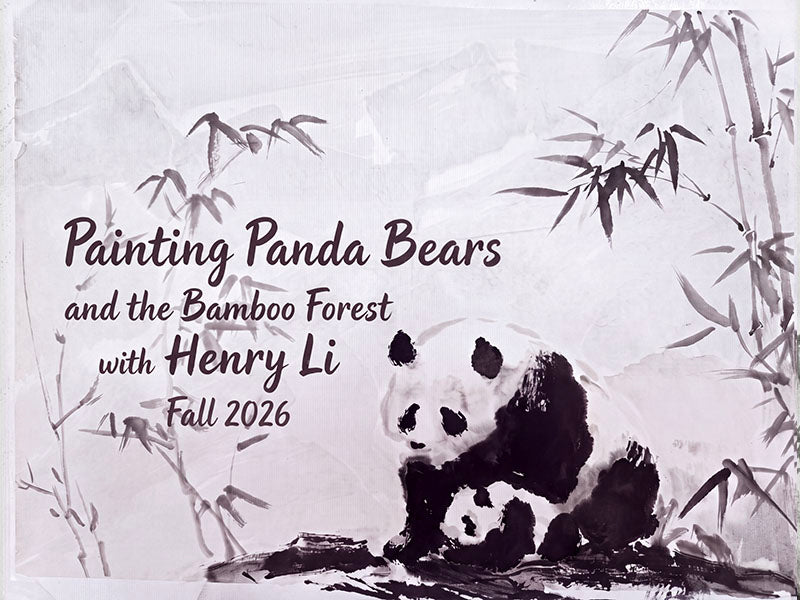 Panda Bears and Bamboo in Ink and Watercolor with Henry Li - Fall 2026
