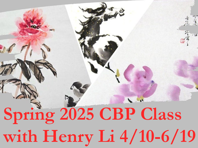 Spring 2025 Chinese Brush Painting Class with Henry Li (Zoom/Recording)